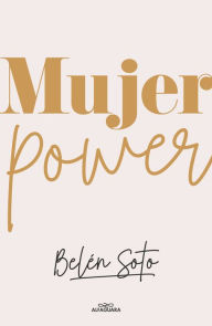 Title: Mujer power / Woman Power, Author: Belén Soto