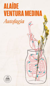 Title: Autofagia / Autophagy, Author: Alaíde Ventura Medina