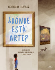 Title: ¿Dónde está Arte? / Where Is Art?, Author: Ekaterina Álvarez
