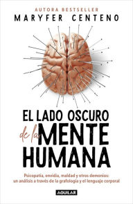 Title: El lado oscuro de la mente humana / The Dark Side of the Human Mind, Author: Maryfer Centeno