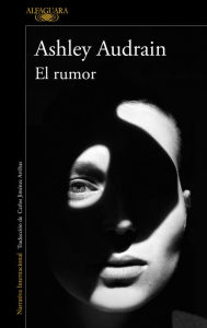 Title: El rumor / The Whispers, Author: Ashley Audrain