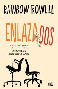 Title: Enlazados / Attachments, Author: Rainbow Rowell