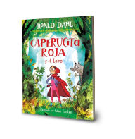 Title: Caperucita roja y el lobo en un verso / Little Red Riding Hood and the Wolf, Author: Roald Dahl