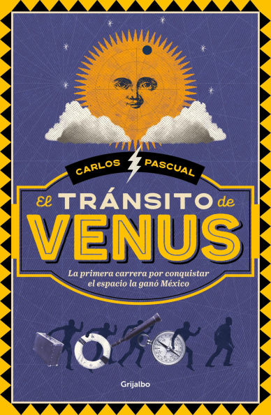 El tránsito de venus: La primera carrera por conquistar el espacio la ganó México