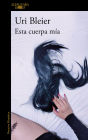 Esta cuerpa mía / This Body of Mine