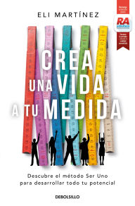 Title: Crea una vida a tu medida, Author: Eli MartÃnez