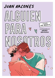 Title: Alguien para nosotros / Someone for Us, Author: Juan Arcones