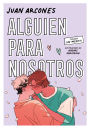 Alguien para nosotros / Someone for Us