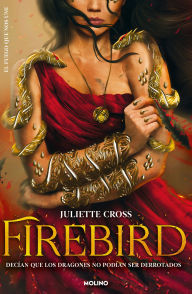 Title: Firebird (Spanish Edition), Author: Juliette Cross
