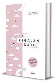 Title: Se regalan dudas / They're Giving Away Doubts, Author: Lety Sahagún