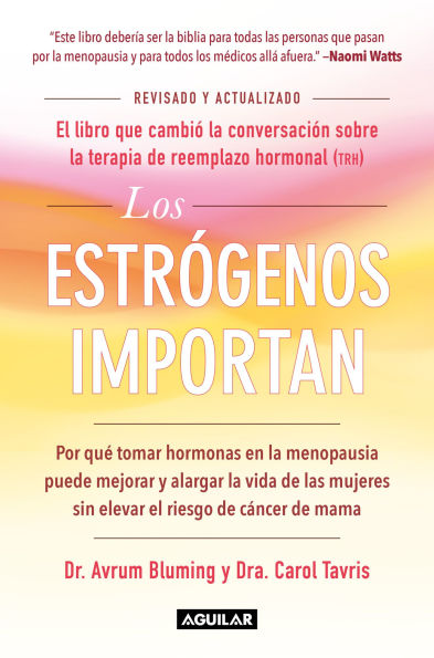 Estrogen matters cambia a el estrógeno importa / Estrogen Matters