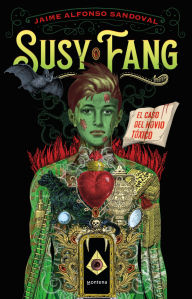 Title: Susy Fang: El caso del novio tóxico, Author: Jaime Alfonso Sandoval