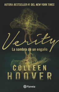 Title: Verity. La sombra de un engaño (Español neutro), Author: Colleen Hoover