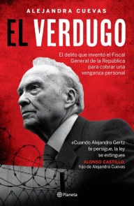 Title: El verdugo, Author: Alejandra Cuevas