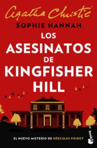 Title: Los asesinatos de Kingfisher Hill, Author: Sophie Hannah