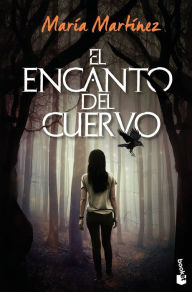 Title: El encanto del cuervo, Author: María Martínez