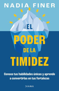 Title: El poder de la timidez, Author: Nadia Finer