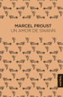 Un amor de Swann / Swann's Way