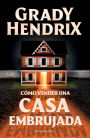 Cómo vender una casa embrujada (Edición mexicana)