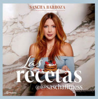 Title: Las recetas de @SaschaFitness (Nueva Edicion), Author: Sascha Barboza