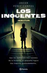 Title: Los Inocentes (Edición mexicana): Inmaturi, Author: Javier Pérez Campos