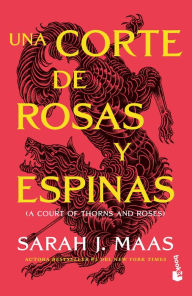 Title: Una corte de rosas y espinas 1 / A Court of Thorns and Roses 1, Author: Sarah Mass