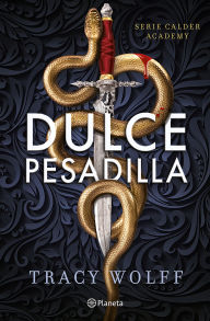 Title: Dulce pesadilla / Sweet Nightmare, Author: Tracy Wolff