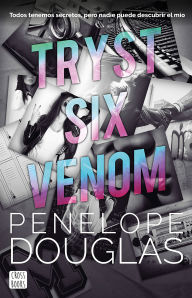 Title: Tryst Six Venom (en español), Author: Penelope Douglas