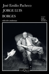 Title: Jorge Luis Borges: Una invitación a su lectura / Jorge Luis Borges: An Invitation to Reading, Author: José Pacheco
