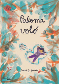 Title: Paloma volo / Paloma Flew, Author: Mar a Jes s Guarda