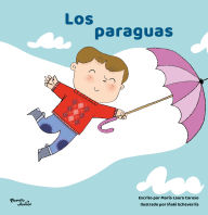 Title: Los paraguas / The Umbrellas, Author: María Laura Caruso
