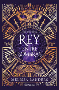 Title: The Half King. Rey entre sombras, Author: Melissa Landers