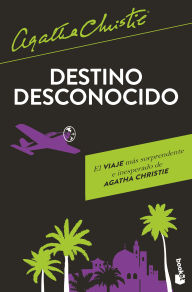 Title: Destino desconocido / Destination Unknown, Author: Agatha Christie
