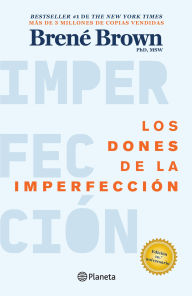 Title: Los dones de la imperfección / The Gifts of Imperfection, Author: Brené Brown