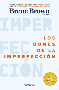 Title: Los dones de la imperfección, Author: Brené Brown