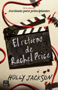Title: El retorno de Rachel Price / The Reappearance of Rachel Price, Author: Holly Jackson