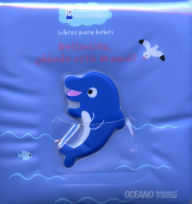 Title: Libros para la tina. Delfincito, donde esta mama?, Author: Emiri Hayashi