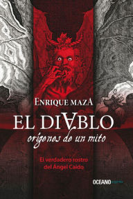 Title: El diablo: Orígenes de un mito, Author: Enrique Maza