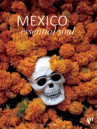 Title: Mexico Essential Soul, Author: Fernando de Haro