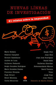 Title: Nuevas líneas de investigación: 21 relatos sobre la impunidad, Author: Martín Solares