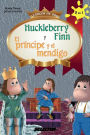 Huckleberry Finn y El prï¿½ncipe y el mendigo