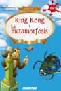 King Kong y La metamorfosis
