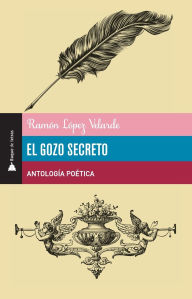 Title: El Gozo del Secreto, Author: Ramïn Lïpez