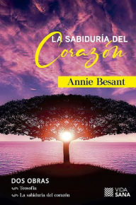 Title: Sabiduría del corazón, La, Author: Annie Besant