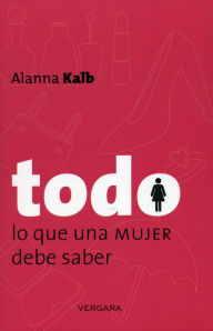 Todo lo que una mujer (hombre) debe saber