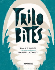 Title: Trilobites, Author: Maia F. Miret