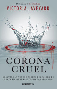 Title: Corona cruel (Cruel Crown), Author: Victoria Aveyard