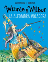 Title: Winnie y Wilbur. La alfombra voladora (Nueva edicin), Author: Korky Paul