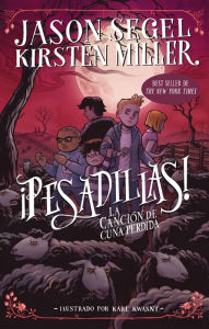 Title: ¡Pesadillas! La canción de cuna perdida: Pesadillas 3, Author: Jason Segel