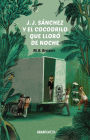 J.J. Sánchez y el cocodrilo que lloró de noche: J.J. Sánchez 3